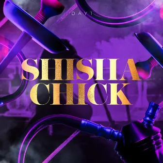 Shisha Chick by Day1