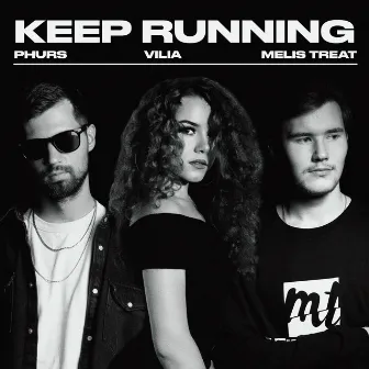 Keep Running by VILIA