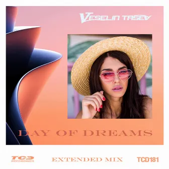 Day of Dreams (Extended Mix) by Veselin Tasev