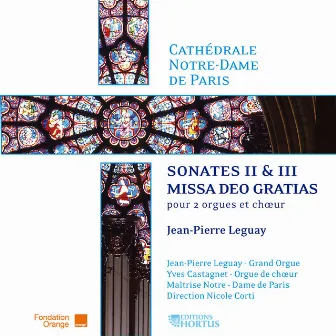 Leguay: Sonates II et III & missa deo gratias by Maitrise Notre-Dame De Paris