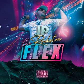 FLEX by JP The Rockstar