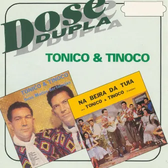 Dose Dupla by Tonico e Tinoco