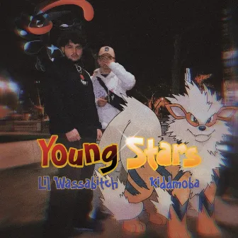 YOUNG STARS by LIL.WASSABITCH