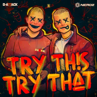 Try This Try That by D-Attack