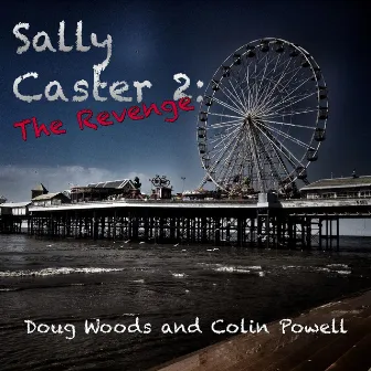 Sally Caster 2: the Revenge by Colin Powell