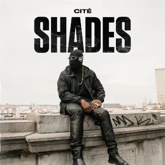 Shades by Cité