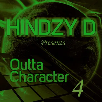 Outta Character 4 by Hindzy D