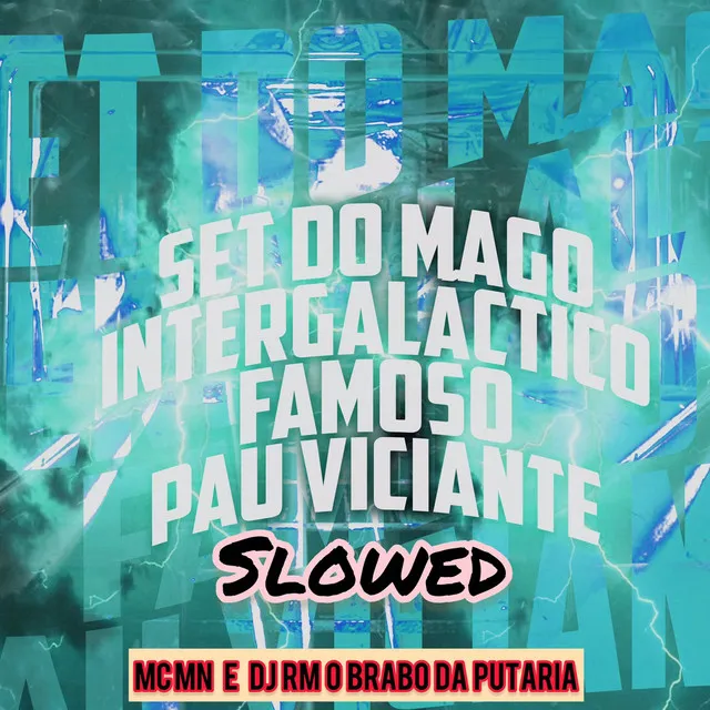 Set do Mago Intergalactico Famoso Pau Viciante - Slowed