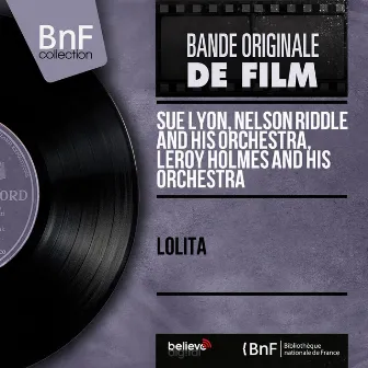 Lolita (Original Motion Picture Soundtrack, Mono Version) by Leroy Holmes And His Orchestra