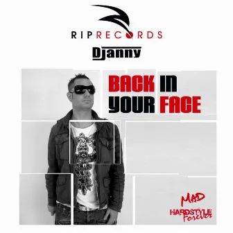 Back In Your Face by DJanny