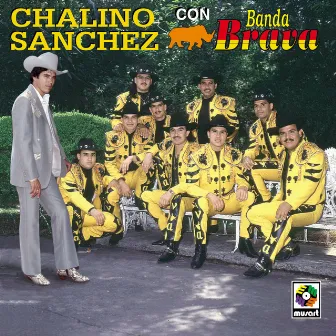 Chalino Sánchez Con Banda Brava by Banda Brava