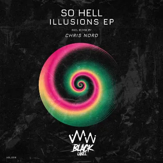 Illusions EP by So Hell