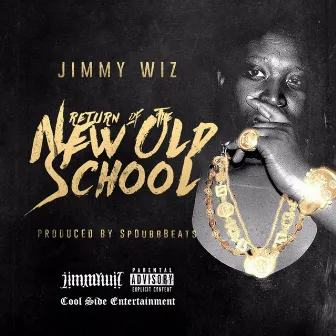 Return of the New Old School by Jimmy Wiz