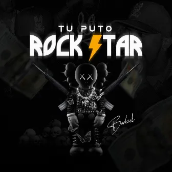 Tu Puto Rock Star by BARBEL