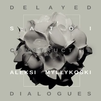 Delayed Constructive Dialogues by Satoi