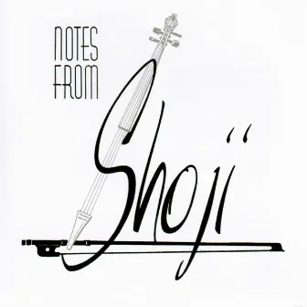 Notes From Shoji by Shoji Tabuchi