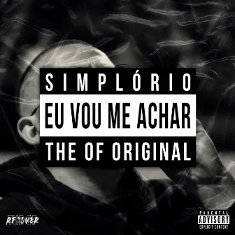 Eu Vou Me Achar by Simplório