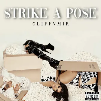 Strike A Pose by Cliff Vmir