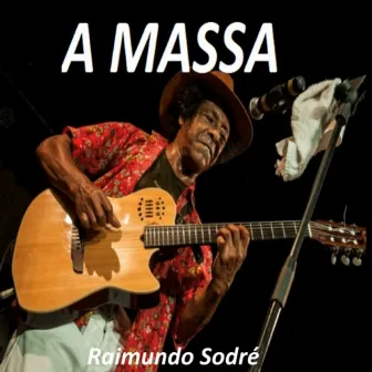 A Massa by Raimundo Sodré