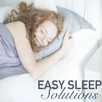 Easy Sleep Solutions - Best New Age Ambient Sleep Aid Relaxation Nature Sounds by New Age Feeling