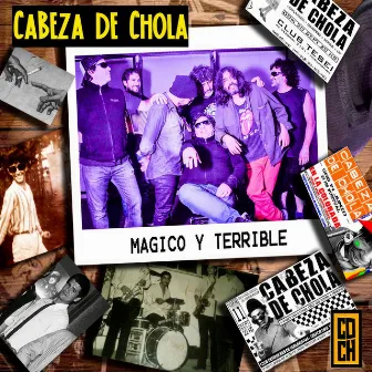 Mágico Y Terrible by Cabeza De Chola