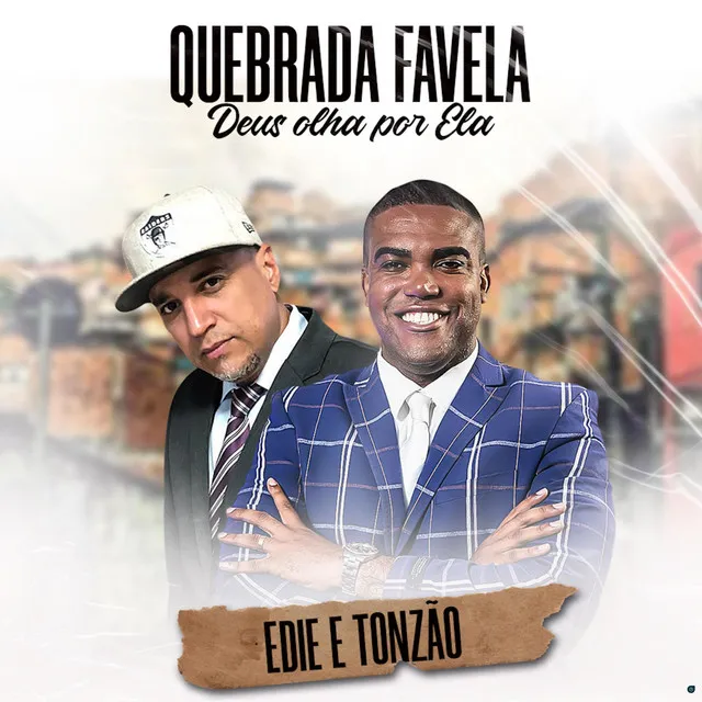 Quebrada Favela Deus Olha por Ela