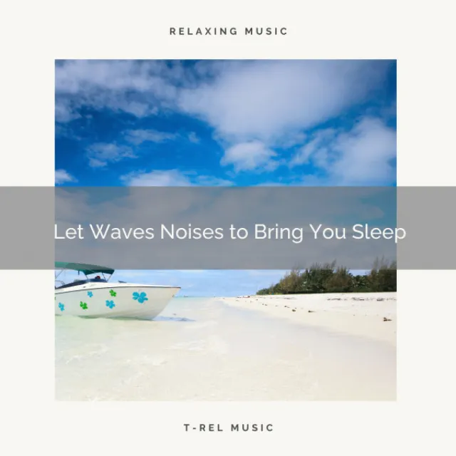 Let Waves Noises to Bring You Sleep