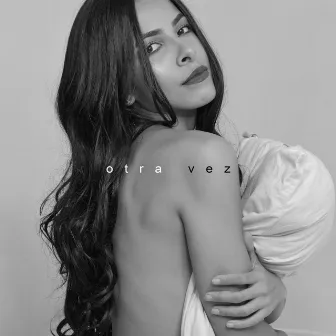 Otra Vez by Anisa Fagel