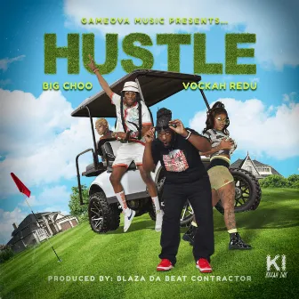 Hustle by Big Choo