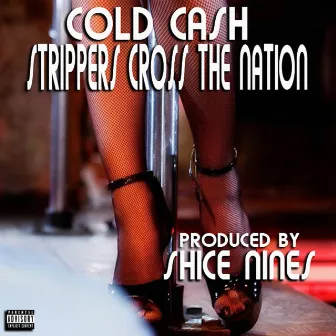 Strippers Cross the Nation by Cold Cash