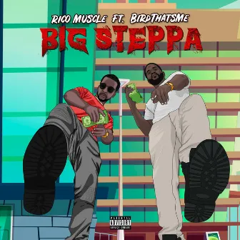 Big Steppa by Rico Muscle