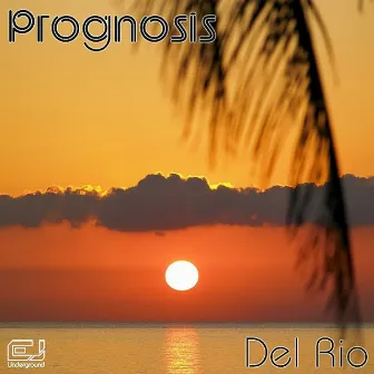 Del Rio by Prognosis