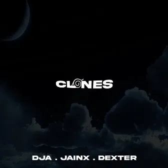 Clones by Dja XL