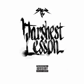 Harshest Lesson by Syer B