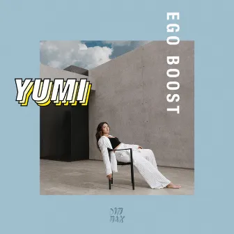 Ego Boost by YUMI