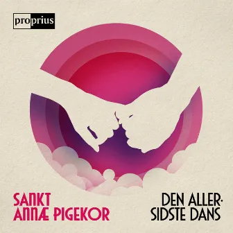 Den allersidste dans by Sankt Annæ Pigekor