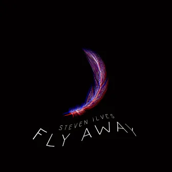 Fly away by Steven Ilves