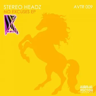 No Excuses EP by Stereoheadz