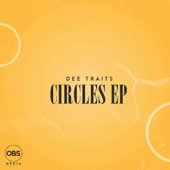 Circles EP by Dee Traits