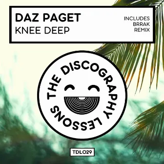 Knee Deep by Daz Paget