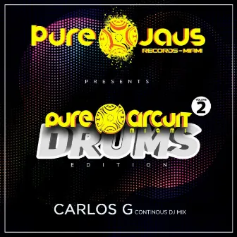 PURE CIRCUIT MIAMI, Vol. 2 (DJ MIX) by DJ Carlos G