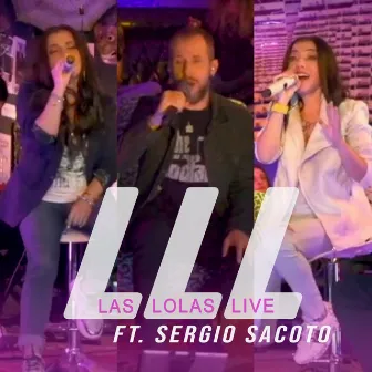 Qué Debo Hacer (En vivo) by Las Lolas