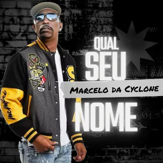 Qual Seu Nome by Mc Marcelo da Cyclone