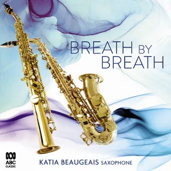 Breath by Breath by Katia Beaugeais