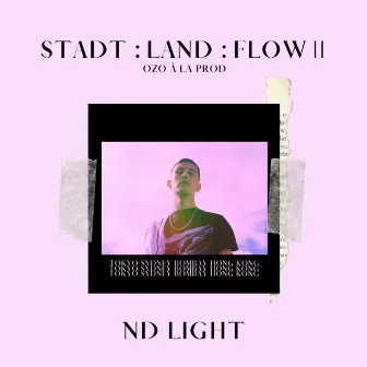 Stadt:Land:Flow 2 by Nd Light