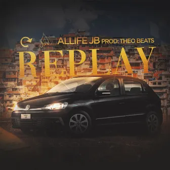 Replay by Allife jb