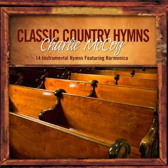 Classic Country Hymns by Charlie McCoy