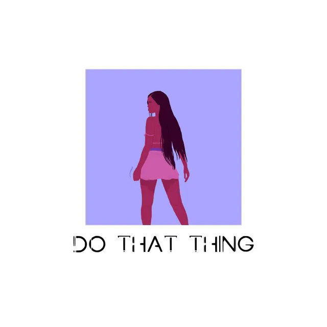 Do that thing