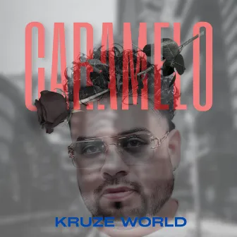 CARAMELO (Radio Edit) by Kruze World