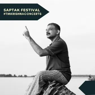 Saptak Festival | Janani Ninnu Vina by T. M. Krishna